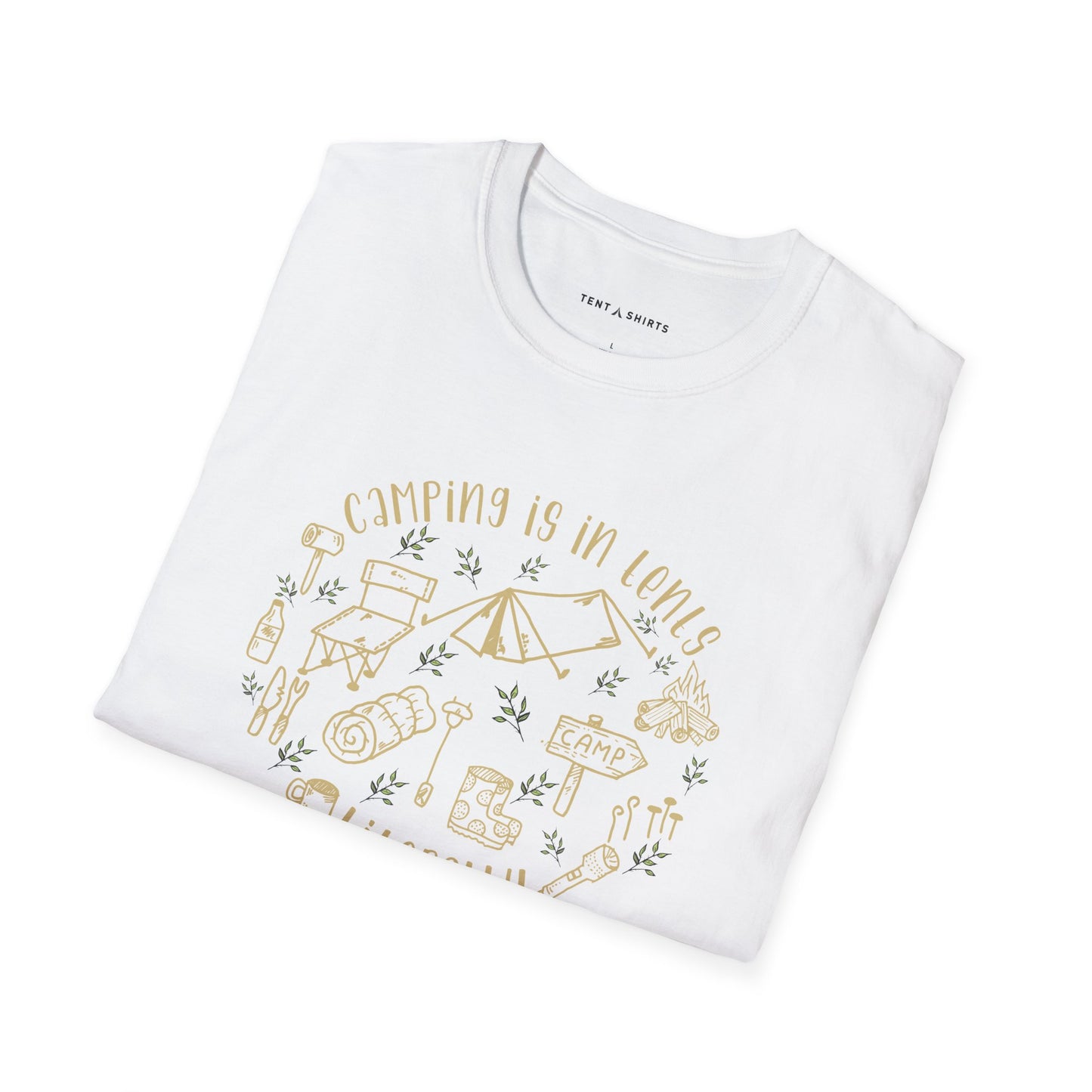 CAMPING IS IN TENTS LITERALLY