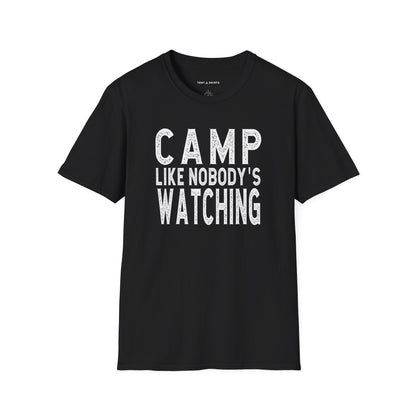 CAMP LIKE NOBODY'S WATCHING