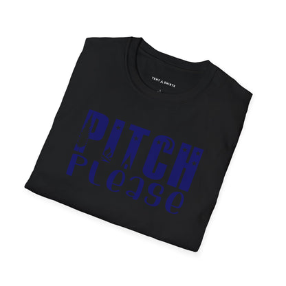 PITCH PLEASE