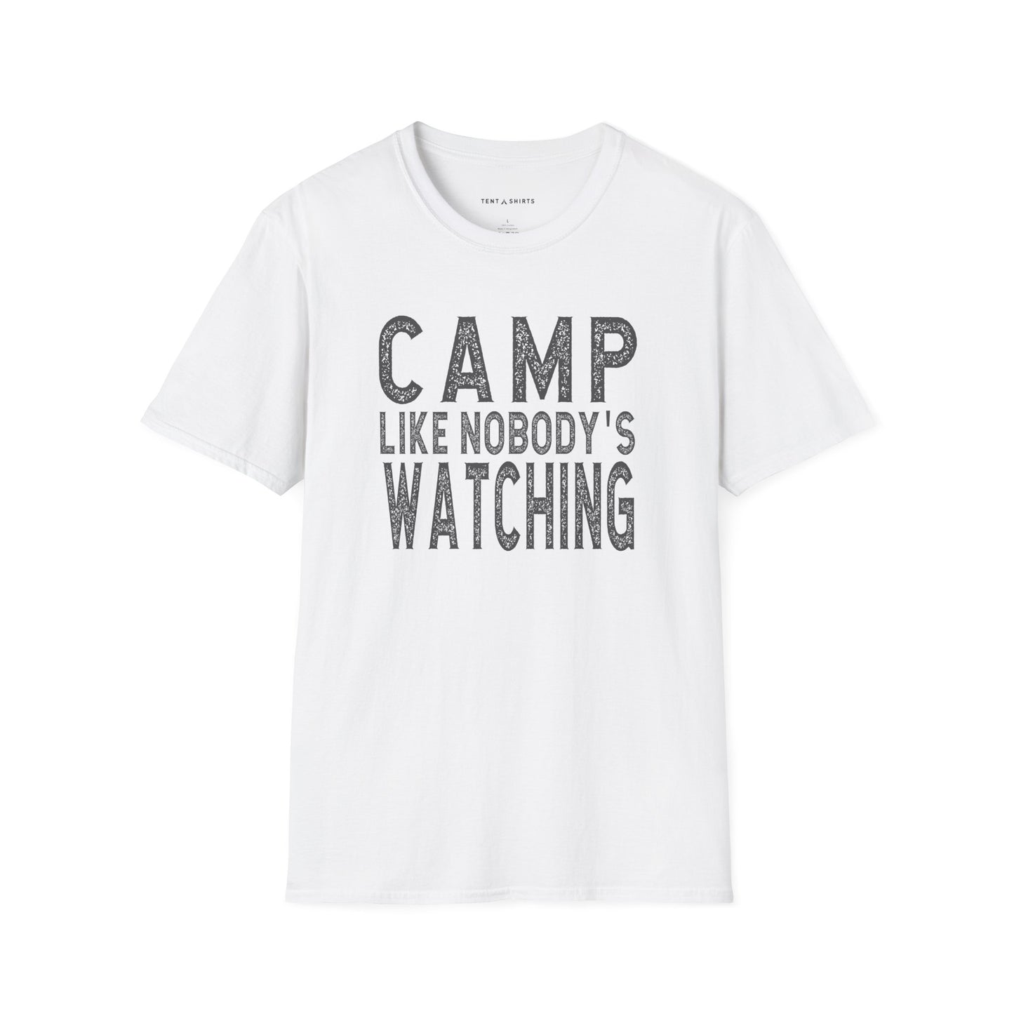 CAMP LIKE NOBODY'S WATCHING