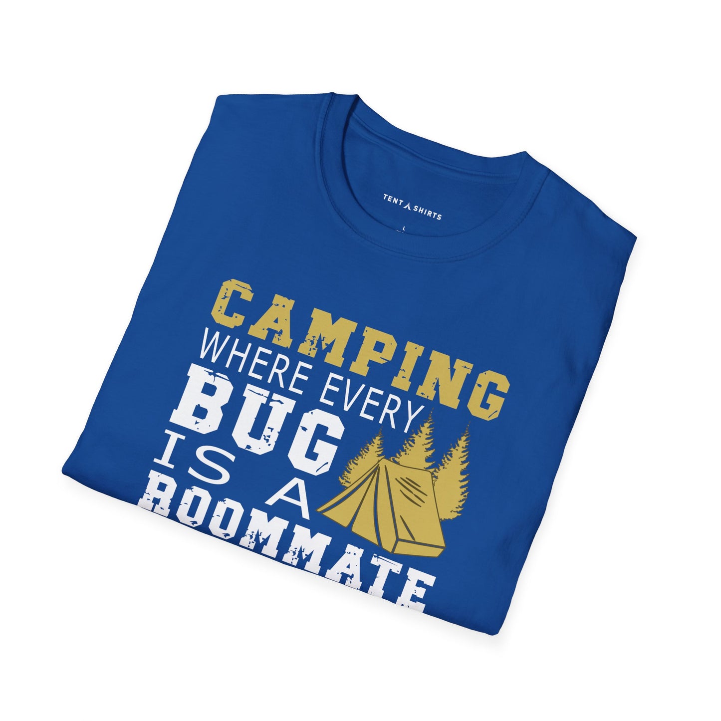 CAMPING WHERE EVERY BUG IS A ROOMMATE