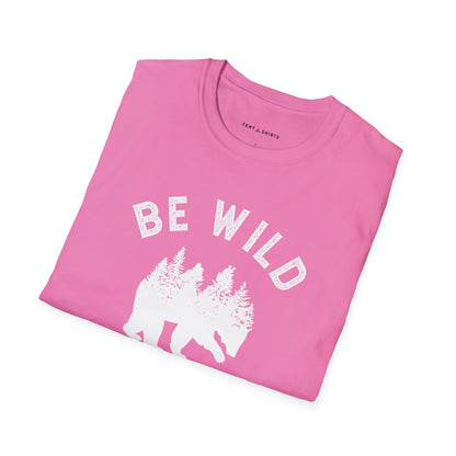 BE WILD BE FREE