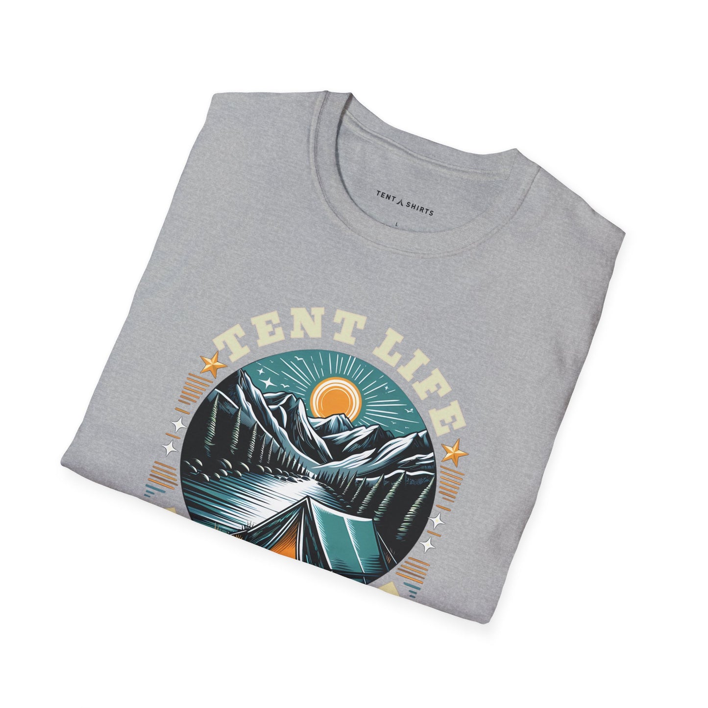 TENT LIFE IS THE BEST LIFE