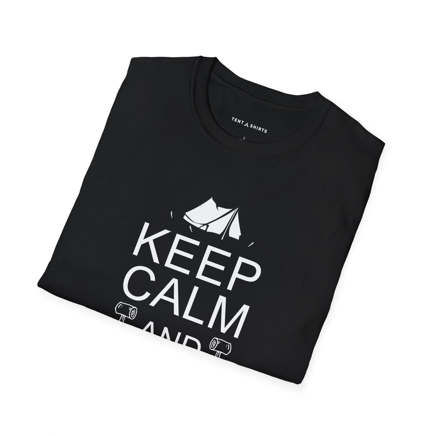 KEEP CALM AND PICH A TENT