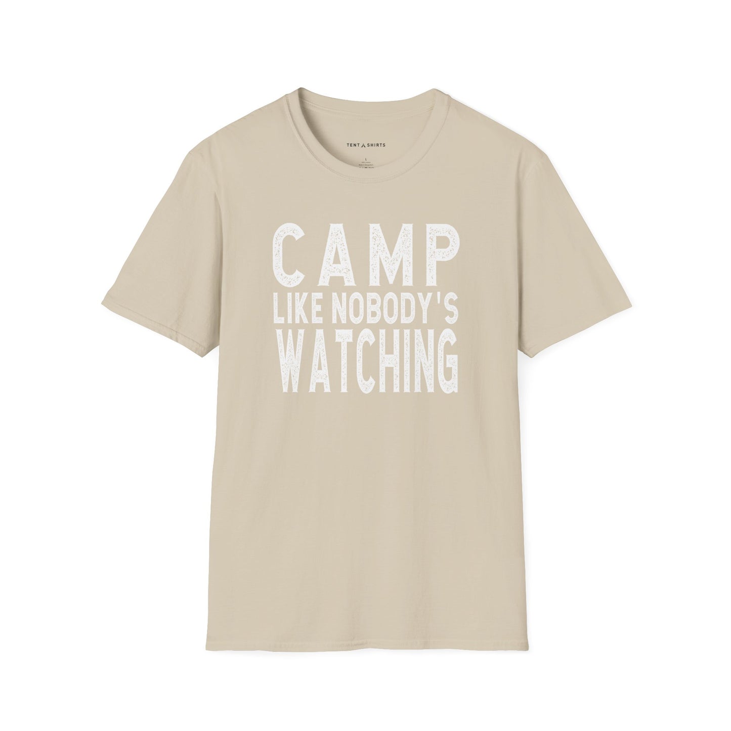 CAMP LIKE NOBODY'S WATCHING