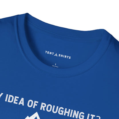 My Idea of Roughing It  No WiFi