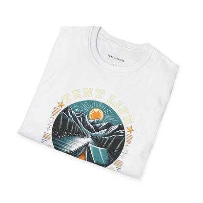 TENT LIFE IS THE BEST LIFE