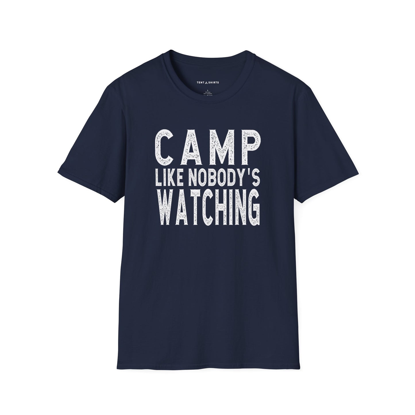 CAMP LIKE NOBODY'S WATCHING