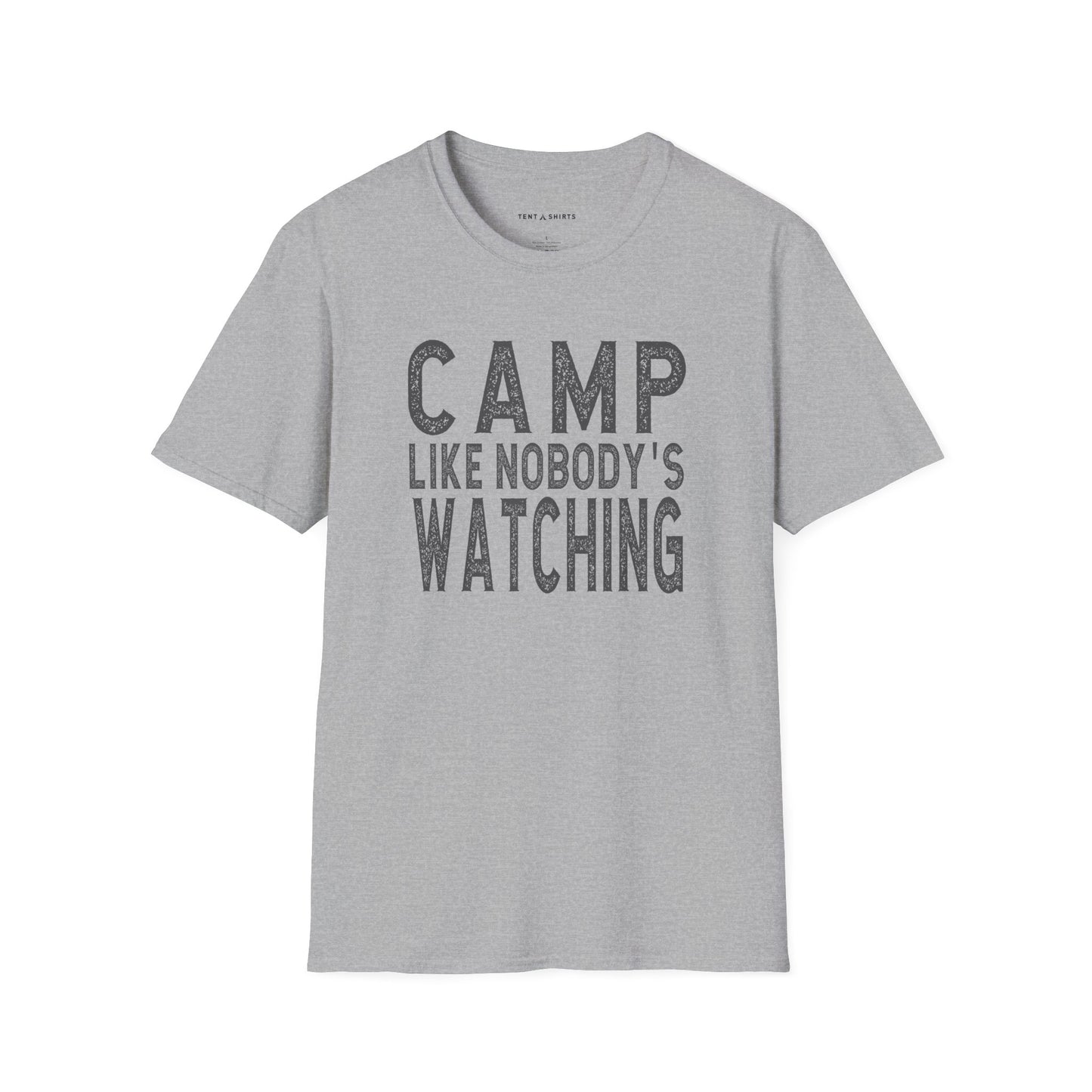 CAMP LIKE NOBODY'S WATCHING