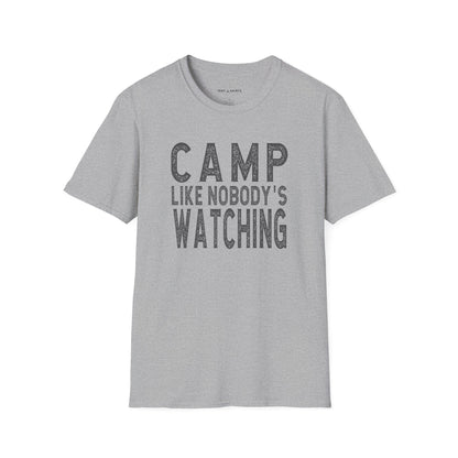 CAMP LIKE NOBODY'S WATCHING