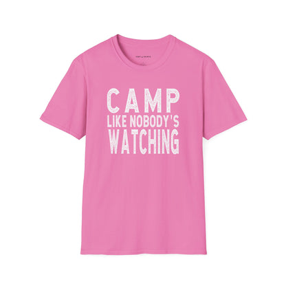 CAMP LIKE NOBODY'S WATCHING