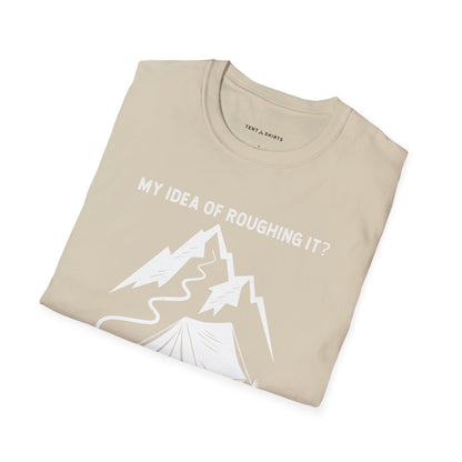 My Idea of Roughing It  No WiFi