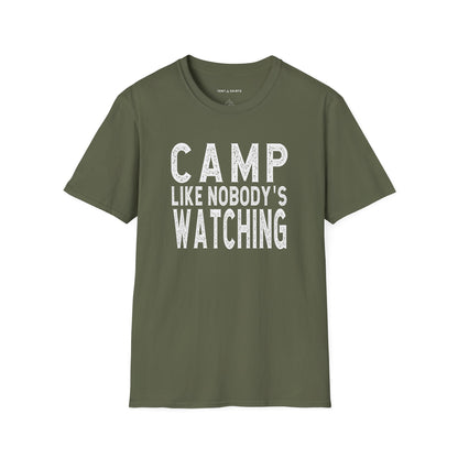 CAMP LIKE NOBODY'S WATCHING