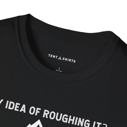 My Idea of Roughing It  No WiFi