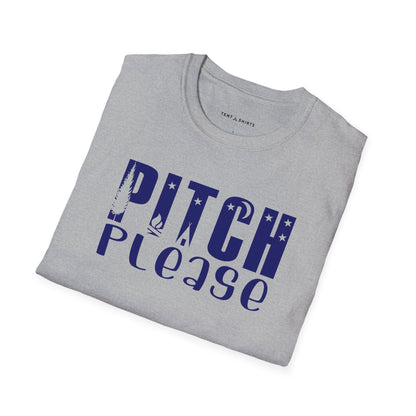 PITCH PLEASE