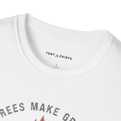 TREES MAKE GREAT NEIGHBORS QUIET, SHADY, AND FULL OF OXYGEN