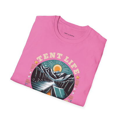 TENT LIFE IS THE BEST LIFE