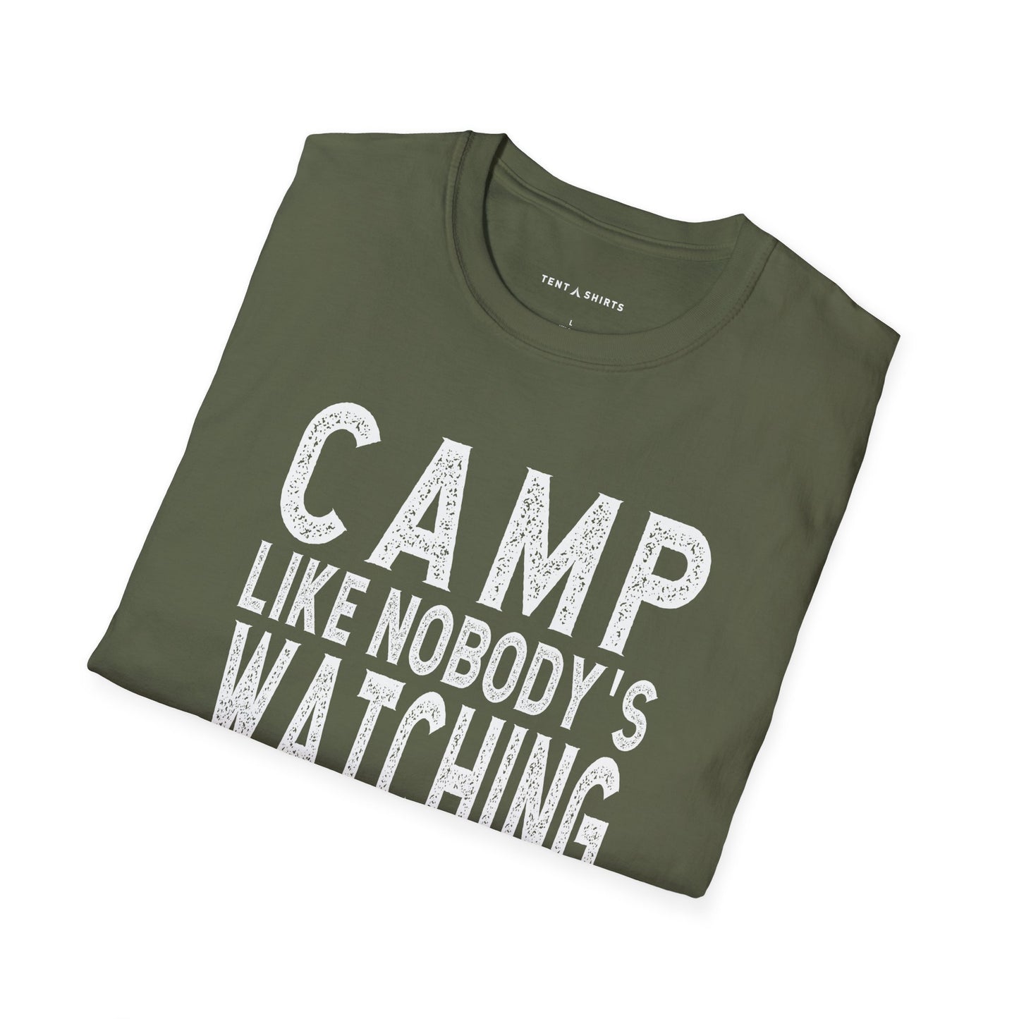 CAMP LIKE NOBODY'S WATCHING