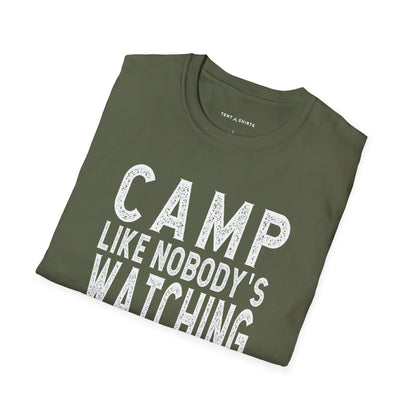 CAMP LIKE NOBODY'S WATCHING
