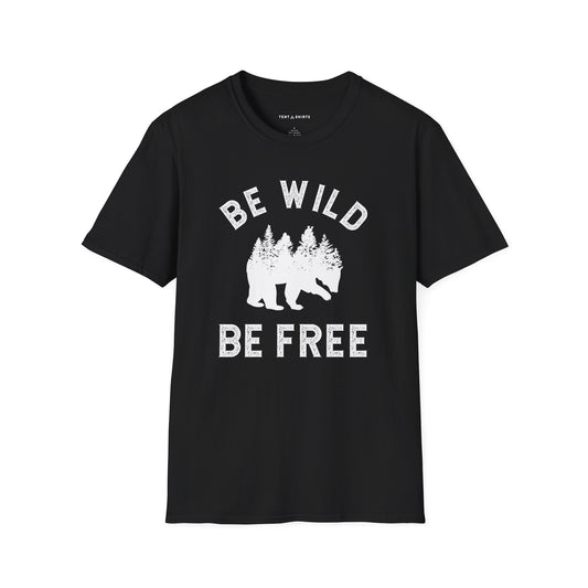 BE WILD BE FREE
